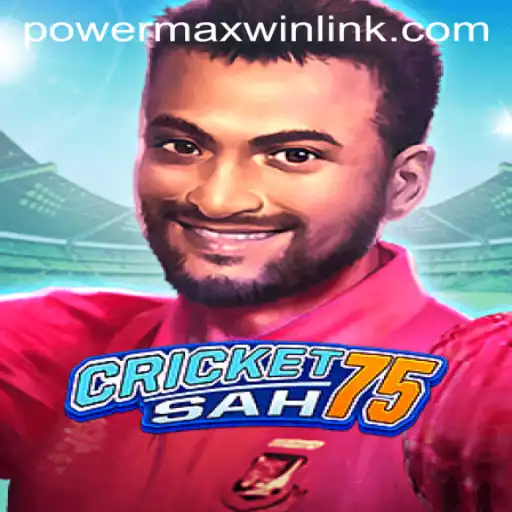 CricketSah75: Unleashing the Power of Strategy with PowerMaxWin