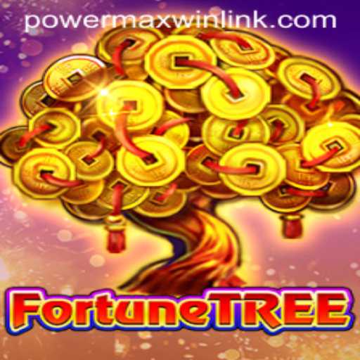 Unveiling FortuneTree: Experience the PowerMaxWin Revolution