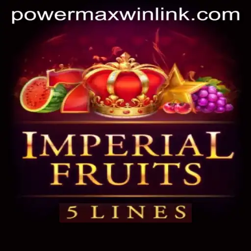Unveiling ImperialFruits5: Master the PowerMaxWin