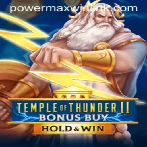 Unleashing the PowerMaxWin in TempleofThunderIIBonusBuy