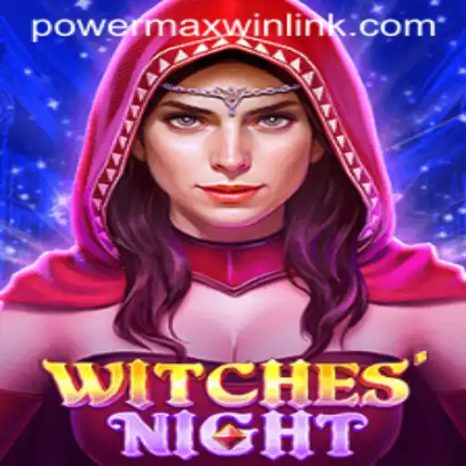 WitchesNight: A Powerful Gaming Experience with PowerMaxWin